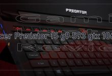 Acer Predator 15 g9 593 GTX 1060- Gaming Laptop Review